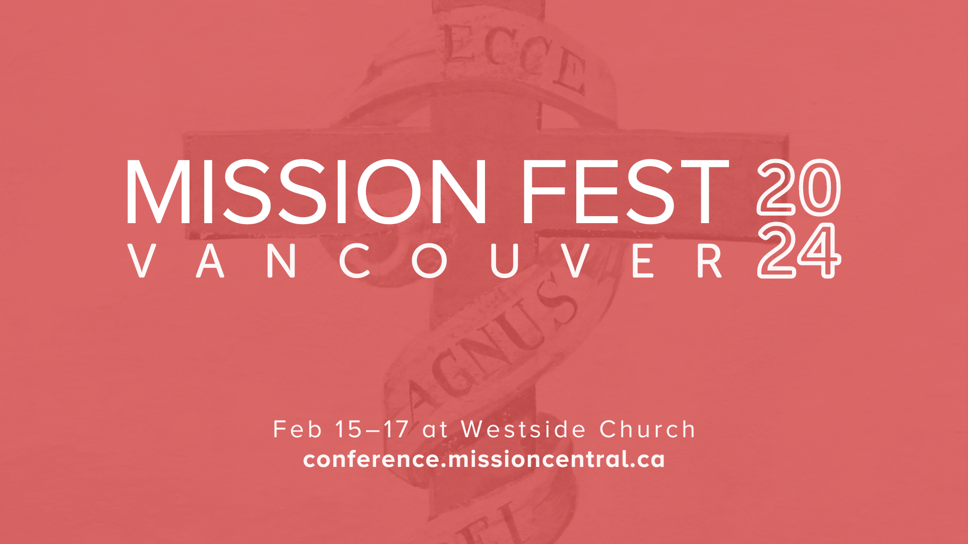 Mission Fest Vancouver 2024 Mission Central