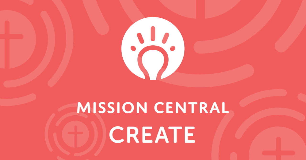 Mission Central CREATE