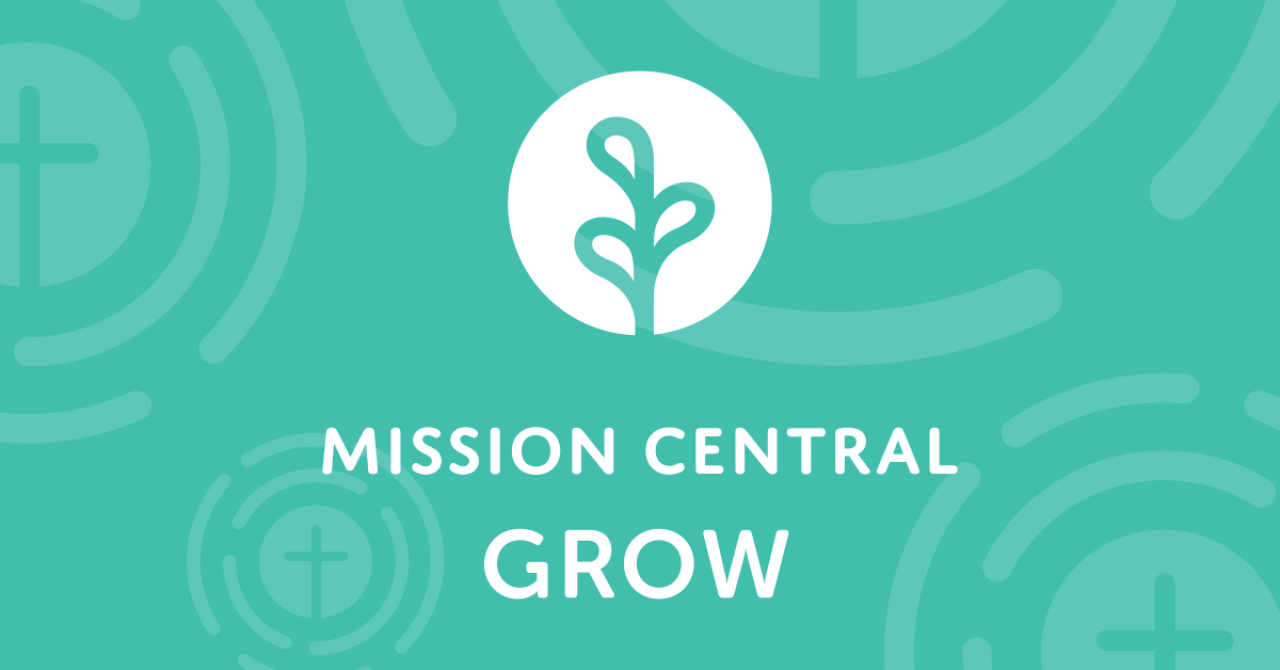 Mission Central GROW